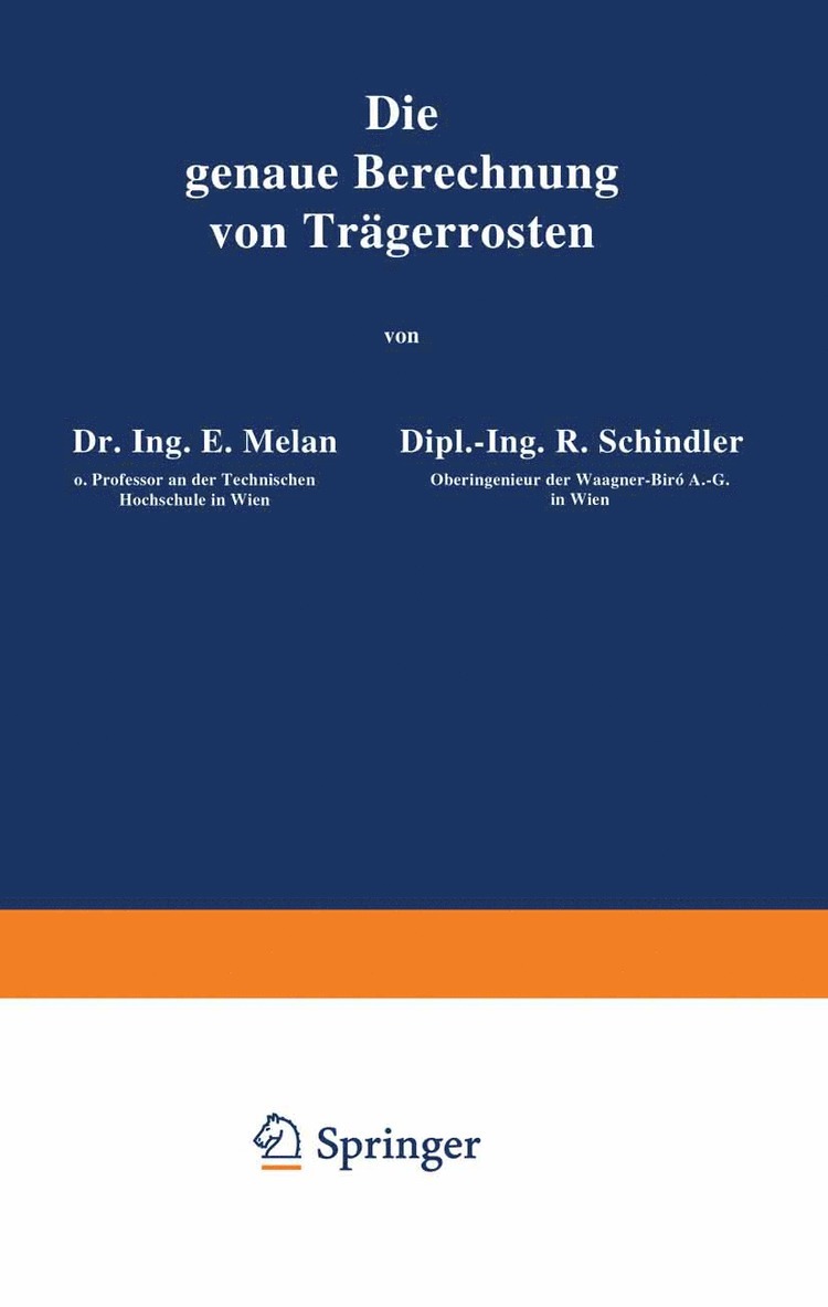 E. Melan, R. Schindler, R. Rothmayer - Die genaue Berechnung von Trägerrosten, Häftad