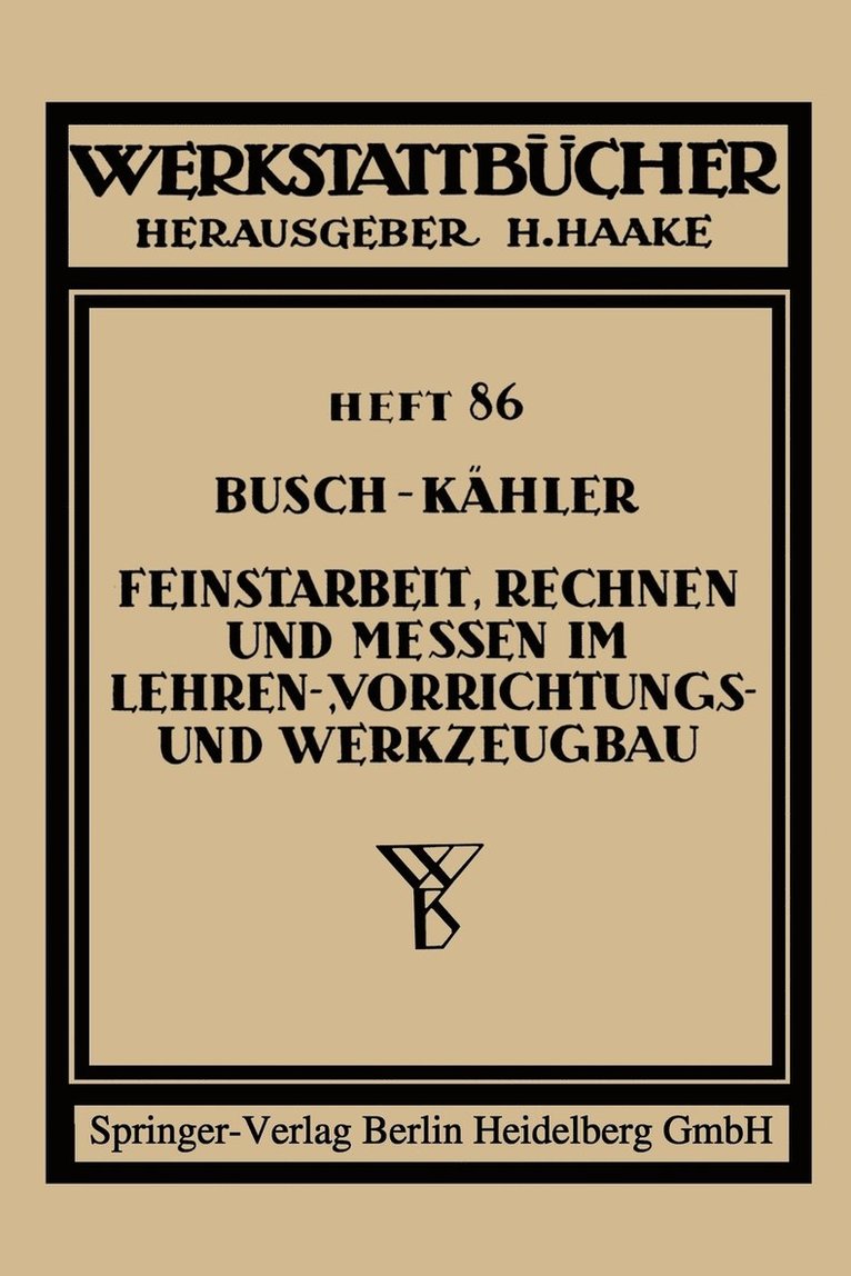 Ernst Busch, Fritz Kähler - Feinstarbeit, Rechnen und Messen im Lehren-, Vorrichtungs- und Werkzeugbau, Häftad