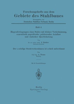 A. Mettler, A. Thoms - Biegeschwingungen eines Stabes mit kleiner Vorkrümmung, exzentrisch angreifender pulsierender Axiallast und statischer Querbelastung, Häftad