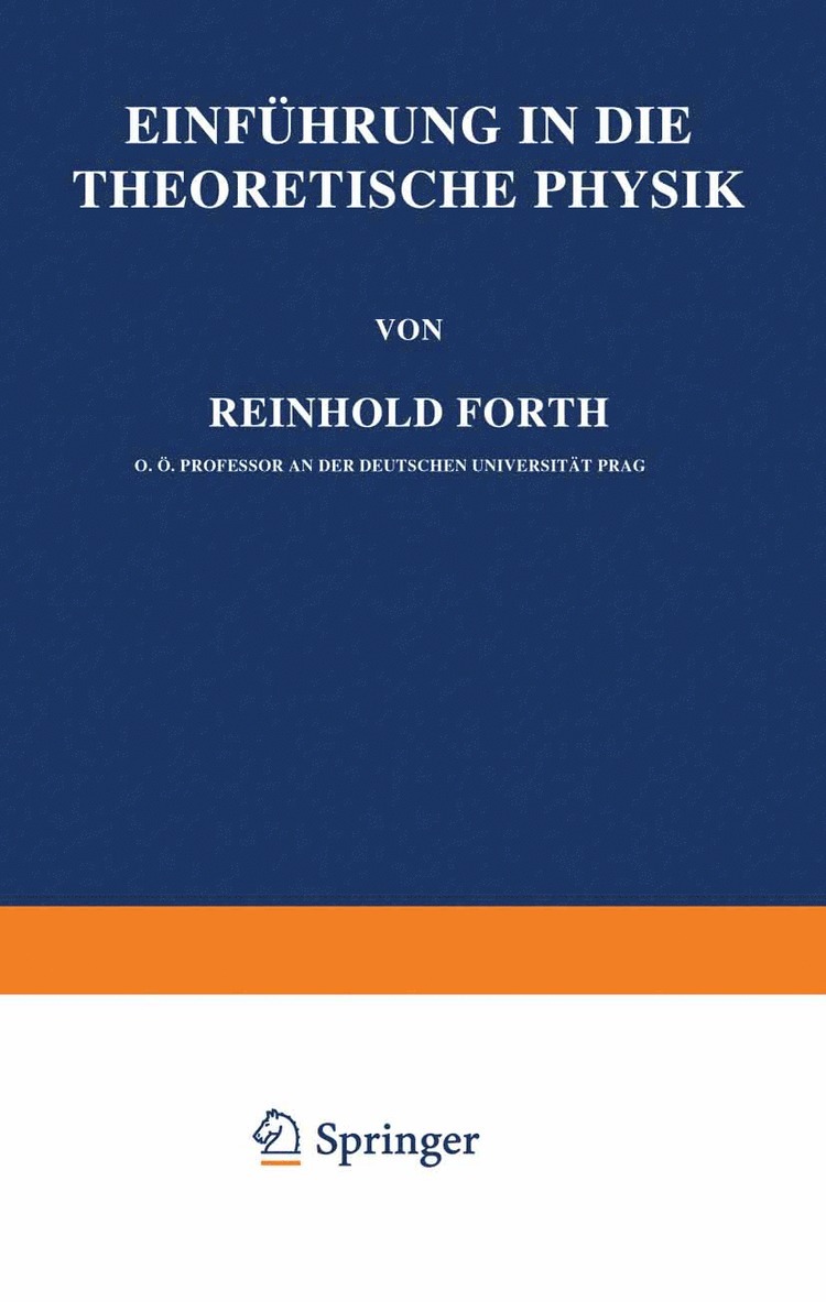 Reinhold Fürth - Einführung in die Theoretische Physik, Häftad