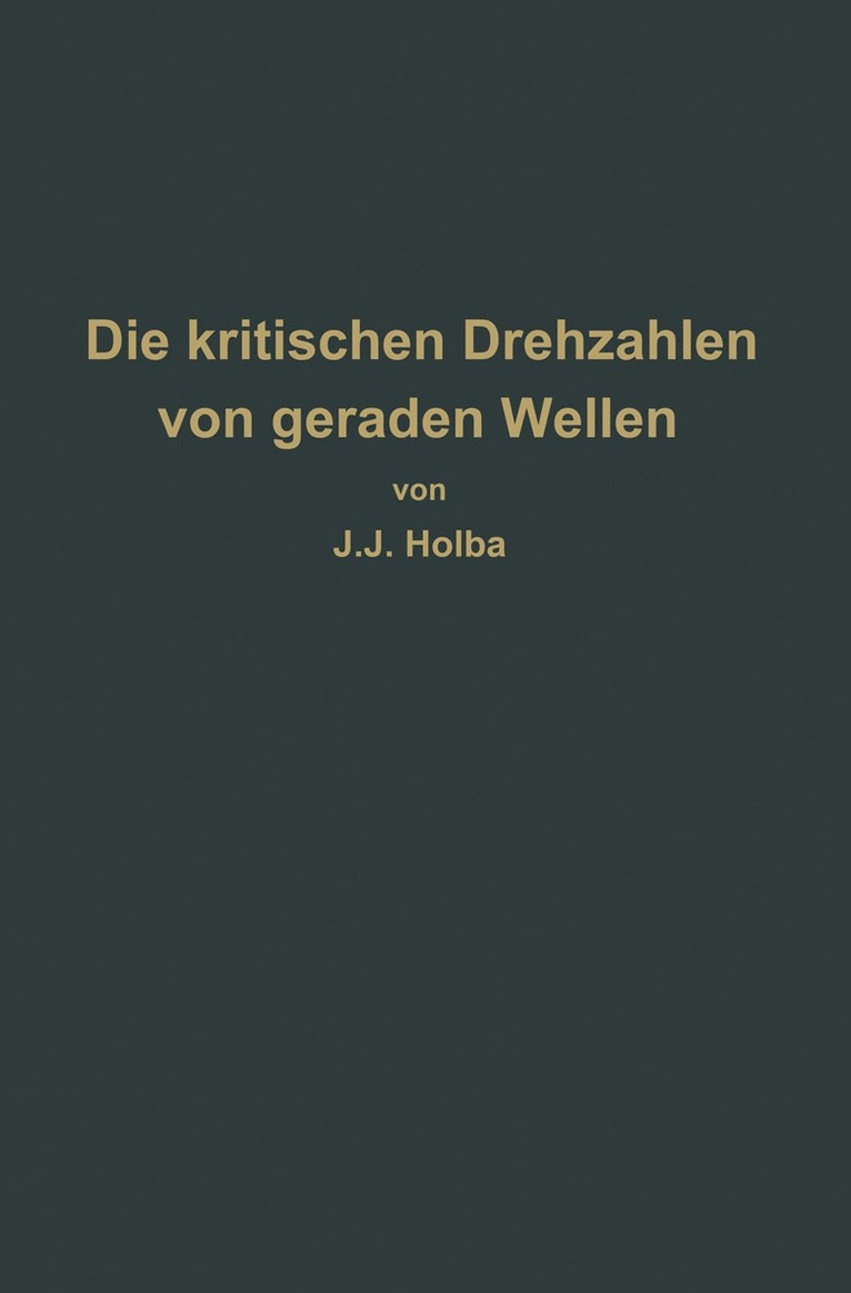 J. J. Holba - Berechnungsverfahren zur Bestimmung der kritischen Drehzahlen von geraden Wellen, Häftad