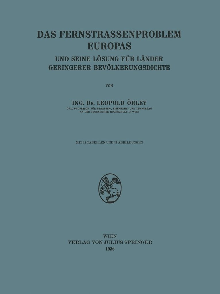 Leopold Örley, Leopold Orley - Das Fernstrassenproblem Europas, Häftad