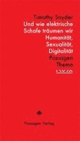 Timothy Snyder - Und wie elektrische Schafe träumen wir, Häftad