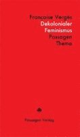 Françoise Vergès - Dekolonialer Feminismus, Häftad
