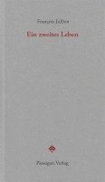 François Jullien - Ein zweites Leben, Häftad