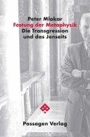 Peter Mlakar, Uwe Schütte - Festung der Metaphysik, Häftad