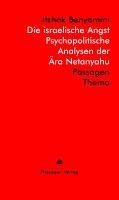 Itzhak Benyamini - Die israelische Angst - Psychopolitische Analysen der Ära Netanyahu, Häftad