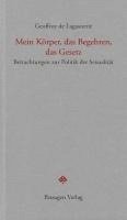 Geoffroy De Lagasnerie - Mein Körper, das Begehren, das Gesetz, Häftad