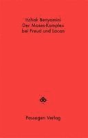 Der Moses-Komplex bei Freud und Lacan
