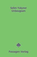 Selim Yalçiner - Unbeugsam, Häftad
