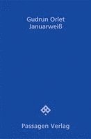 Gudrun Orlet - Januarweiß, Häftad
