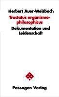 Herbert Auer-Welsbach - Tractatus organismo-philosophicus, Häftad