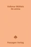 Volkmar Mühleis - De anima, Häftad