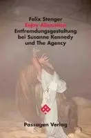 Felix Stenger - Enjoy Alienation, Häftad. Tillgänglighet: Lägg i varukorg