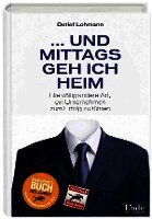 Detlef Lohmann - ... und mittags geh ich heim, Inbunden