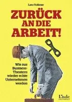 Lars Vollmer - Zurück an die Arbeit!, Inbunden. Tillgänglighet: Lägg i varukorg
