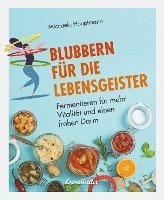 Michaela Hauptmann - Blubbern für die Lebensgeister, Inbunden. Tillgänglighet: Lägg i varukorg
