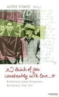 Alfred Schmidt - >>I think of you constantly with love ...<<, Inbunden