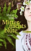 Maria Matios - Mitternachtsblüte, Inbunden
