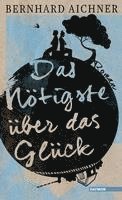 bokomslag Das Nötigste über das Glück