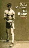 Felix Mitterer - Der Boxer, Häftad