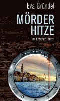 Eva Gründel - Mörderhitze, Häftad