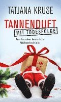 Tatjana Kruse - Tannenduft mit Todesfolge, Häftad