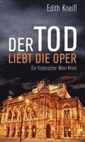 Edith Kneifl - Der Tod liebt die Oper, Häftad