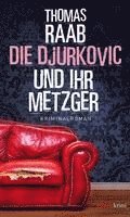 bokomslag Die Djurkovic und ihr Metzger