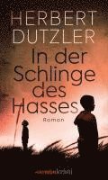 In der Schlinge des Hasses 1