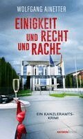Wolfgang Ainetter - Einigkeit und Recht und Rache, Häftad. Tillgänglighet: Lägg i varukorg