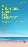 bokomslag Die glücklichen Kinder der Gegenwart