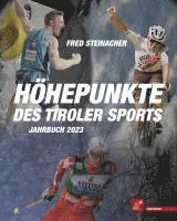 bokomslag Höhepunkte des Tiroler Sports - Jahrbuch 2023