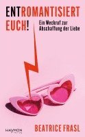 bokomslag Entromantisiert euch!