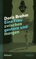 bokomslag Eine Frau zwischen gestern und morgen