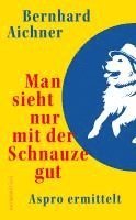 bokomslag Man sieht nur mit der Schnauze gut