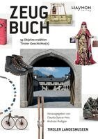 Claudia Sporer-Heis, Andreas Rudigier - Zeugbuch, Inbunden