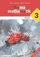bokomslag Thema Mathematik 3 - Unterstufe 7. Schuljahr - Lehrplan 2023 - Übungsaufgaben