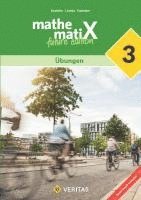 bokomslag mathematiX -7. Schuljahr - 3. Lehrplan 2023 - Übungen - future edition - Schulbuch