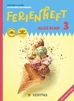 Notburga Grosser, Maria Koth - Alles klar! - Mathematik - Ferienheft 3. Klasse Volksschule - Lehrplan 2023 - Mit eingelegten Lösungen, Häftad