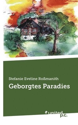 bokomslag Geborgtes Paradies