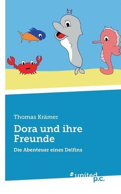 bokomslag Dora und ihre Freunde