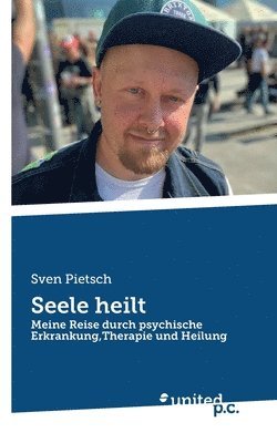 Sven Pietsch - Seele heilt, Häftad. Tillgänglighet: Lägg i varukorg