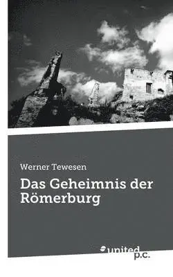 Werner Tewesen - Das Geheimnis Der Romerburg, Häftad. Tillgänglighet: Lägg i varukorg