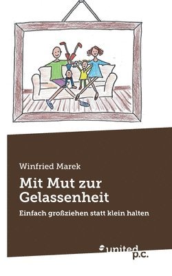 Mit Mut zur Gelassenheit 1