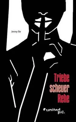 Jenny Be - Triebe scheuer Rehe, Häftad. Tillgänglighet: Lägg i varukorg