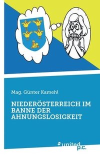 bokomslag Niederösterreich Im Banne Der Ahnungslosigkeit