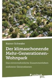 bokomslag Der klimaschonende Mehr-Generationen-Wohnpark