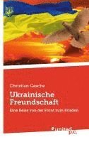 bokomslag Ukrainische Freundschaft