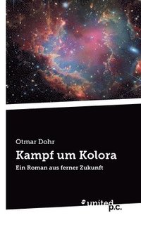 bokomslag Kampf um Kolora